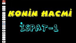 İSPAT  KONİNİN HACMİ SİLİNDİR İLE AYT GEOMETRİKATI CİSİMLER [upl. by Ilse543]