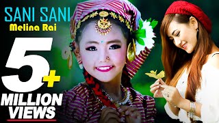 SANI SANI By Melina Rai Ft Rani Thapa Magar  New Nepali Adhunik Song [upl. by Barram374]