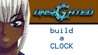 Unsighted Build A Clock and Alter the Timeline [upl. by Porche]