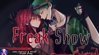 Nightcore  Freak Show  Lyrics [upl. by Hasseman]