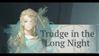 Reverse 1999  Trudge in the long Night  all Stages [upl. by Wallach174]