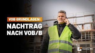 VOB Grundlagen Was ist ein Nachtrag nach VOBB [upl. by Padriac16]