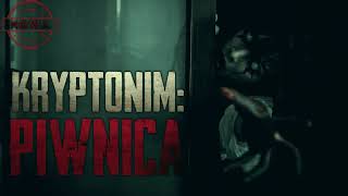 Kryptonim Piwnica  CreepyPasta PL [upl. by Feenah]