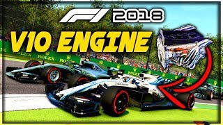 What Happens When We Put a V10 ENGINE INTO A MODERN F1 CAR  F1 2018 Game Experiment [upl. by Karin]