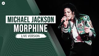 Michael Jackson  Morphine  AlexanderMJs Live Edit [upl. by Odinevneib442]