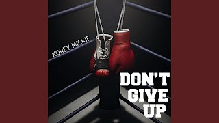 Dont Give Up [upl. by Gothar]