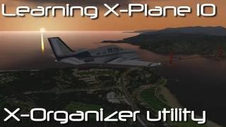 Xplane 10 utilities plugins and addons  Xorganizer [upl. by Llenyr]