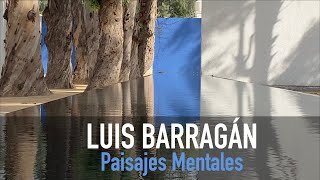 LUIS BARRAGÁN Paisajes mentales [upl. by Selrahcnhoj]