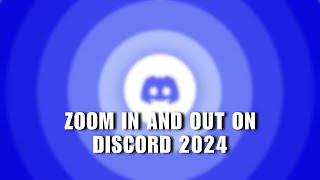 ❤ ULTIMATE How to Zoom In and Out on Discord 2024  Troubleshooting [upl. by Narmak558]