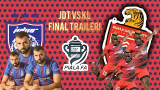 JDT vs KL City Piala FA Cup FinalTrailerğŸ˜± [upl. by Nueoras]