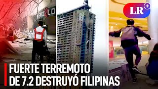 TERREMOTO de 72 en FILIPINAS IMPACTANTES IMÁGENES del SISMO que REMECIÓ el sur del país  LR [upl. by Ramedlav]