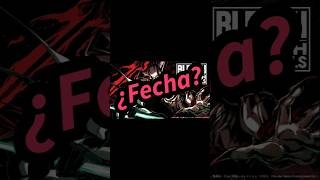 ¿Cuando sale Bleach Rebirth Of Souls bleach anime manga bleachanime bleachrebirthofsouls tybw [upl. by Claus]