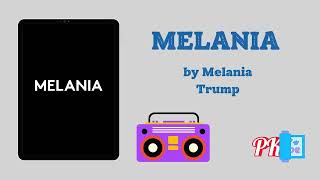 Melania Author by Melania Trump Audiobook [upl. by Sassan]