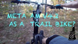 Commencal Meta v42 as a Trail Bike Musquash Conservation Area [upl. by Sokram442]