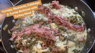 How to Make Turnips Mustards Cabbage amp Turnip Bottoms with Turkey Meat [upl. by Sitelc]