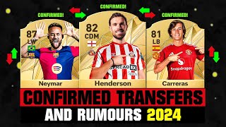 FIFA 25  NEW CONFIRMED TRANSFERS amp RUMOURS 🤪🔥 ft Henderson Neymar Carreras etc [upl. by Ardys]