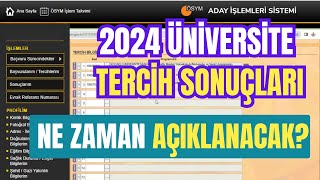 2024 Üniversite Tercih Sonuçları Ne Zaman Açıklanacak Üniversite Kayıt Tarihleri Kayıt İşlemleri [upl. by Ninehc]