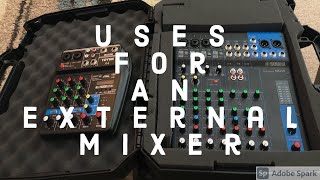 My Top Uses For an External Mixer as a DJ [upl. by Anivlis]