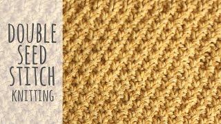 Tutorial Knitting Double Seed Stitch [upl. by Araem]