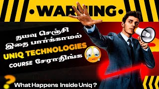 இது தெரியாம Uniq technologiesல join பண்ணாதீங்க  Secrets of Uniq Technologies  தமிழில் [upl. by Ittocs477]