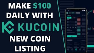 How To Make 100 a Day With Kucoin New Listings [upl. by Anirdua915]