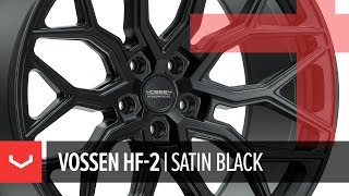 Vossen HF2 Wheel  Satin Black  Hybrid Forged Series [upl. by Trueman]