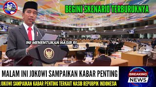 Malam Ini PAK JOKOWI sampaikan Kabar Penting Terkait Nasib RI Begini Skenario Terburuknya [upl. by Johann854]