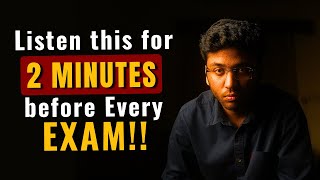 URGENT Listen This For 2 MINUTES Before Every Exam   Must Watch For All Students [upl. by Boehike385]