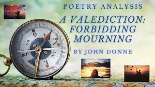 John Donnes A Valediction Forbidding Mourning Analysis [upl. by Prestige]