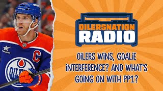 Oilers Wins Goalie interference And Whats Going on with PP1 [upl. by Ithsav]