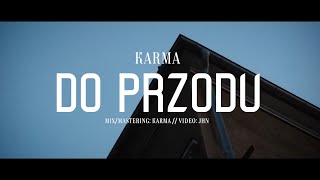 KARMA  DO PRZODU Official Video [upl. by Irmina]