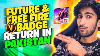 FUTURE Aur FREE FIRE   V BADGE Return In PAKISTAN REALLY [upl. by Inness]