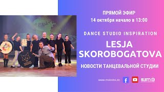 14102024 прямой эфир Lesja Skorobogatova новости танцевальной студии Dance Studio Inspiration [upl. by Agustin95]