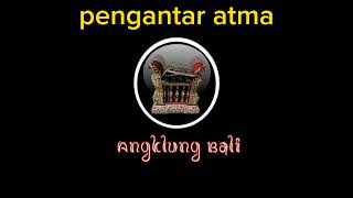 Tabuh angklung bali pengantar atmatetangisan [upl. by Sculley771]