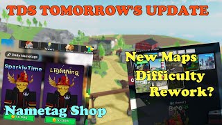 TDS Update TOMORROW Nametag Shop  Map Difficulty REWORK  Tower Defense Simulator [upl. by Grigson960]