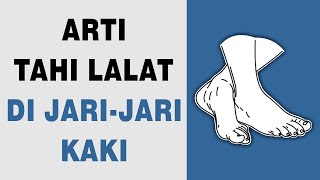 Arti Tahi Lalat di JariJari Kaki [upl. by Shakespeare]