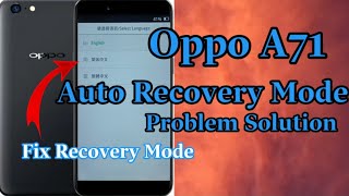 Oppo A71 Auto Recovery Mode Solution  How To Auto Recovery Mode Fix  oppo phone recovery mode [upl. by Retsof]