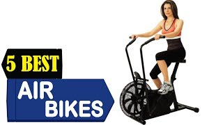 5 Best Air Bikes 2024  Best Air Bike Reviews  Top 5 Air Bikes [upl. by Marjie267]