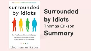 Understand Personality Types for Better Communication  Surrounded by Idiots Book Summary amp Review [upl. by Akiras452]