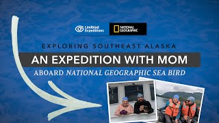 Exploring Southeast Alaska An Expedition Cruise with Mom  Lindblad ExpeditionsNational Geographic [upl. by Rhodes]