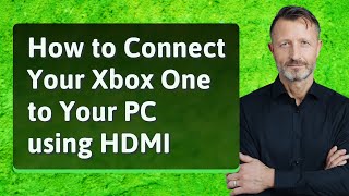 How to Connect Your Xbox One to Your PC using HDMI [upl. by Yerdua]