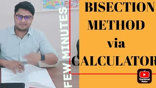 BISECTION METHOD IN FEW MINUTES  CALCULATOR Fx991 esexes plus [upl. by Neroled922]