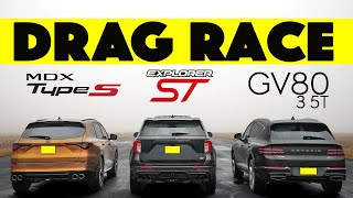 Ford Explorer ST vs Acura MDX Type S vs Genesis GV80  Shocking Results Drag and Roll Race [upl. by Atinehc721]