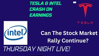 TSLA and INTC Miss Earnings  Does The Stock Market Rally Continue [upl. by Adest]