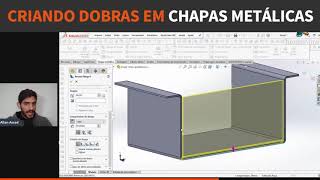 CRIANDO DOBRAS EM CHAPAS METÁLICAS SOLIDWORKS  ALLAN ASSAD [upl. by Gianna]