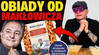 GOTOWE OBIADY OD MAKŁOWICZA ZA 10 ZŁ  LEPSZE NIŻ KONKURENCJA [upl. by Atalante]