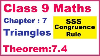 Theorem74 SSS Congruence Rule Chapter7 Triangles  Ncert Maths Class 9 [upl. by Tyika]