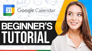 How To Use Google Calendar Effectively 2024 For Beginners [upl. by Nnagem675]