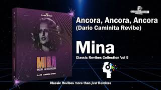 Mina  Ancora Ancora Ancora Dario Caminita Revibe 510quot [upl. by Acysej169]