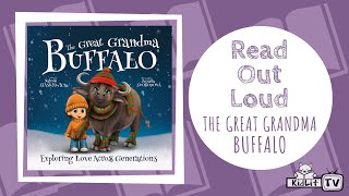 Read Out Loud THE GREAT GRANDMA BUFFALO by Natcole Staskiewicz [upl. by Gader]